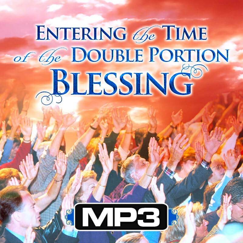 DLCD018 - MP3 - Entering the Time of Double Portion Blessing-0
