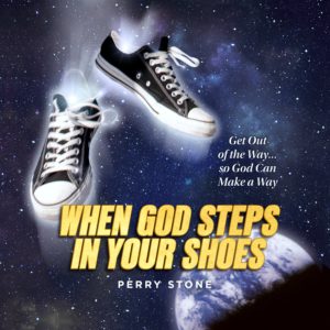 When God Steps in Your Shoes - Audio