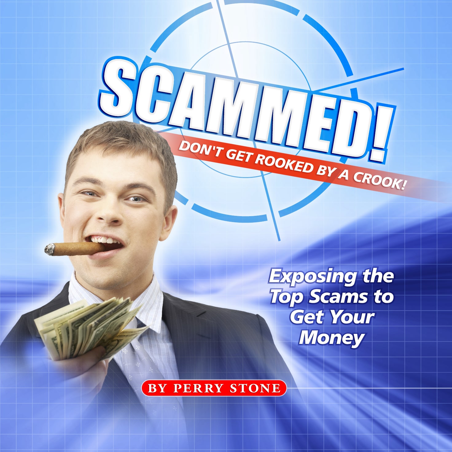 Scammed - How not to be Rooked by a Crook! - Audio