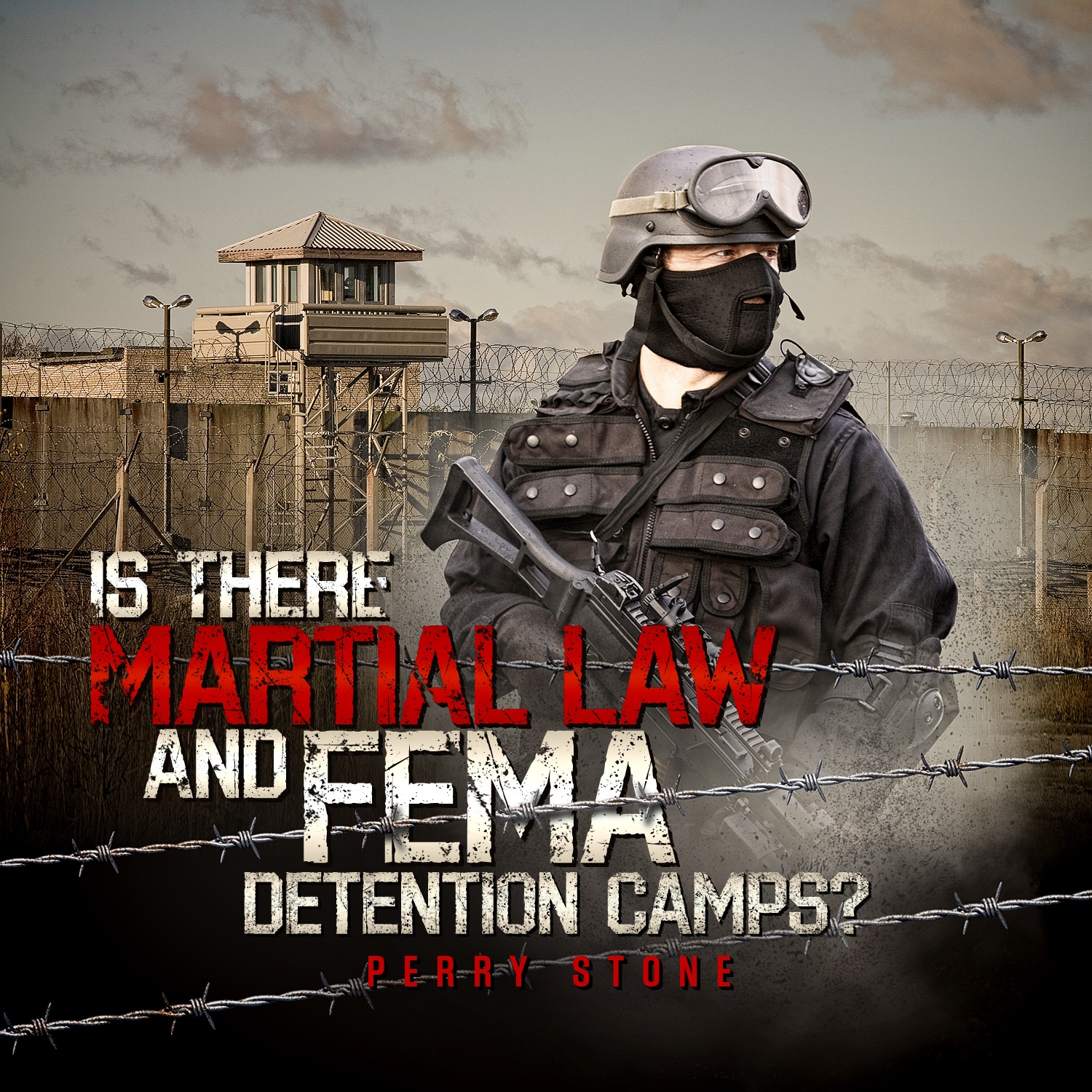 Is There Martial Law & FEMA Detention Camps? - Audio