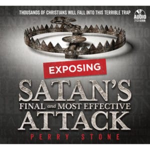 Exposing Satan's Final and Most Effective Attacks - Audio
