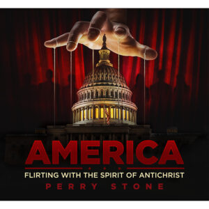 America: Flirting with the Spirit of Antichrist - Audio