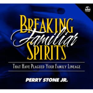 Breaking Familiar Spirits - Audio