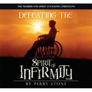 Defeating the Spirit of Infirmity - Audio