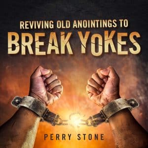 Reviving Old Anointings to Break Yokes - Audio