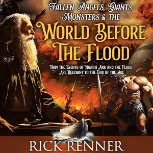 Study Guide Fallen Angels, Giants, Monsters, and the World Before the Flood