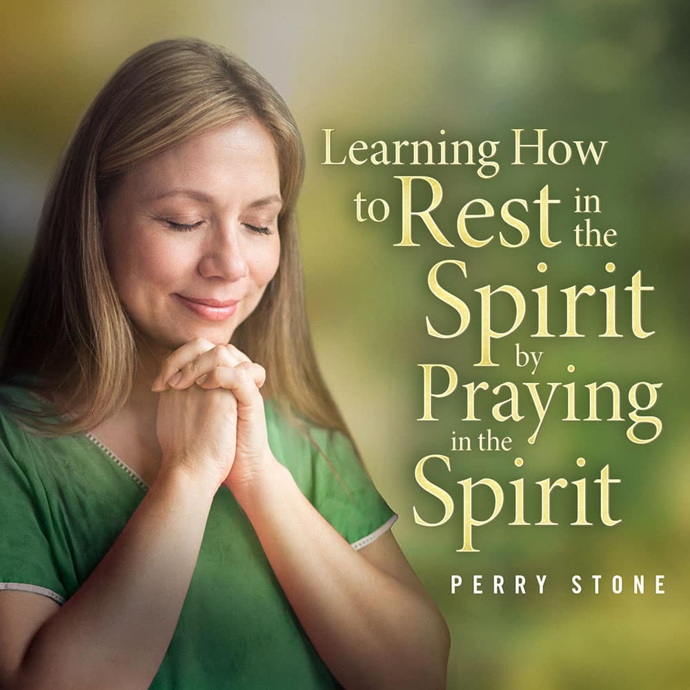Learning How to Rest in the Spirit by Praying in the Spirit - Audio